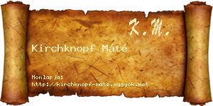 Kirchknopf Máté névjegykártya